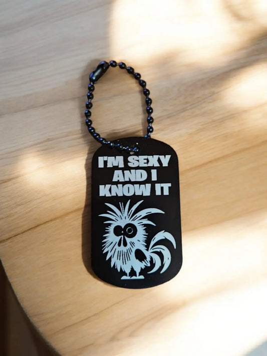 Schlüsselanhänger I'm sexy and i know it crazy chicken Huhn Geschenk lustig